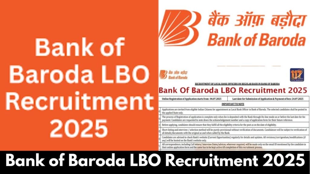 Bank of Baroda Recruitment 2025 : बैंक ऑफ़ बड़ौदा स्थानीय बैंक अधिकारी ( LBO ) भर्ती 1 Bank of Baroda Recruitment 2025