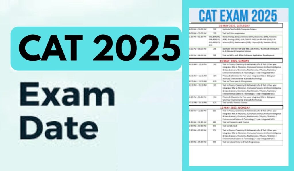 CAT 2025 Exam Date: कैट परीक्षा 2025 नोटिफिकेशन हुआ जारी , रिक्तियों की जानकारी , परीक्षा तिथि , योग्यता और ऑनलाइन आवेदन 1 CAT 2025 Exam Date:
