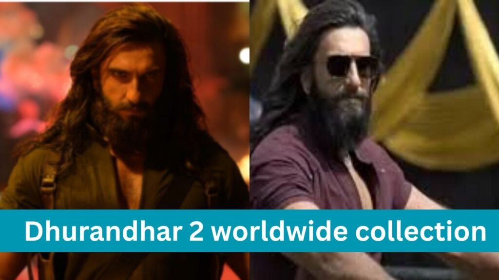 Dhurandhar 2 worldwide collection:  रणवीर सिंह की फिल्म ने 1.4  बिलियन रुपए का आंकड़ा पार किया , जवान को पीछे छोड़ते हुए अब तक की सबसे बड़ी ओपनिंग फिल्म बन गई। 